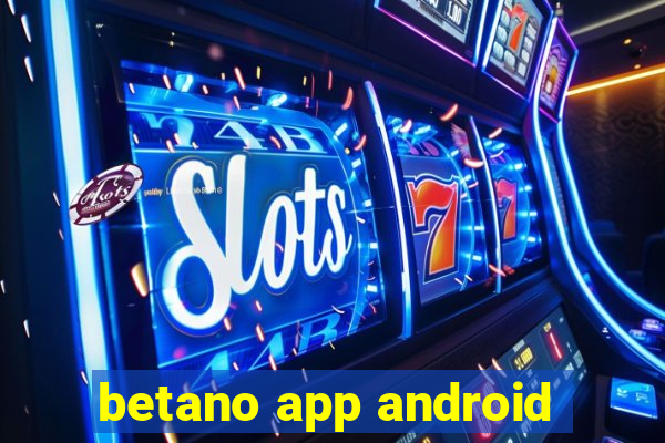 betano app android